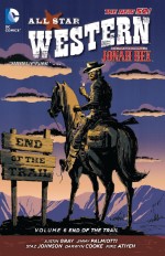 all_star_western_vol_06_end_of_the_trail